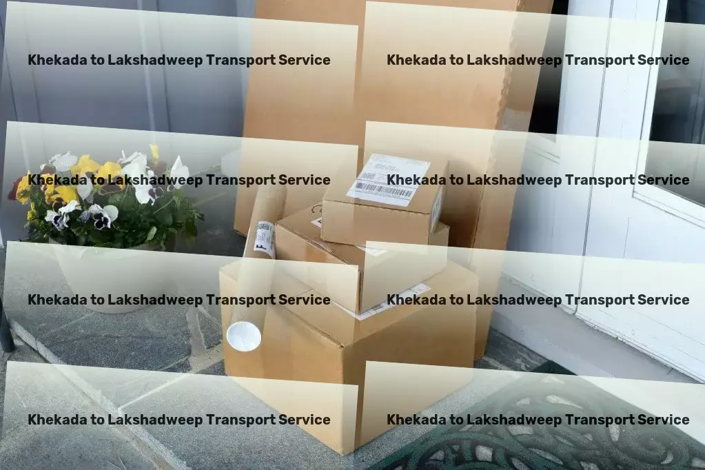 Khekada to Lakshadweep Transport Empower your business with our cutting-edge Indian transport services! - Citywide goods shipment solutions