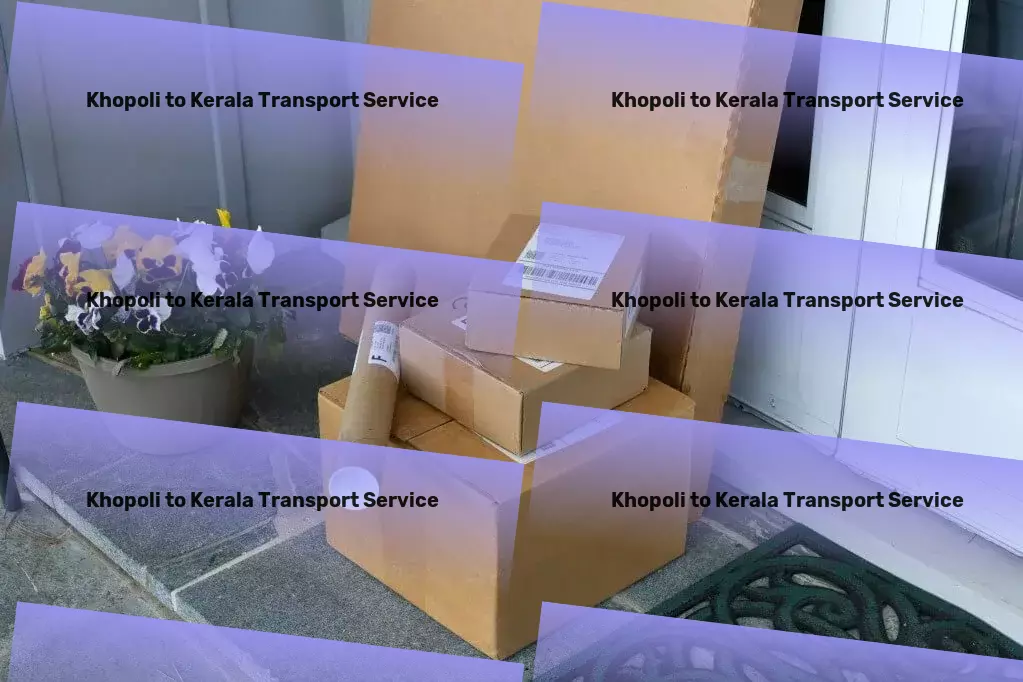 Khopoli to Kerala Transport Redefining logistics in India for businesses of all sizes! - Advanced road transport