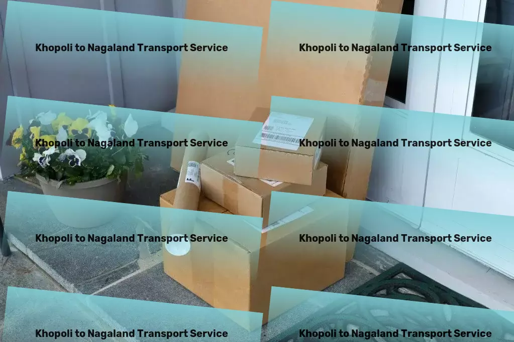 Khopoli to Nagaland Transport Fast-track your deliveries with our robust network in India. - General cargo services