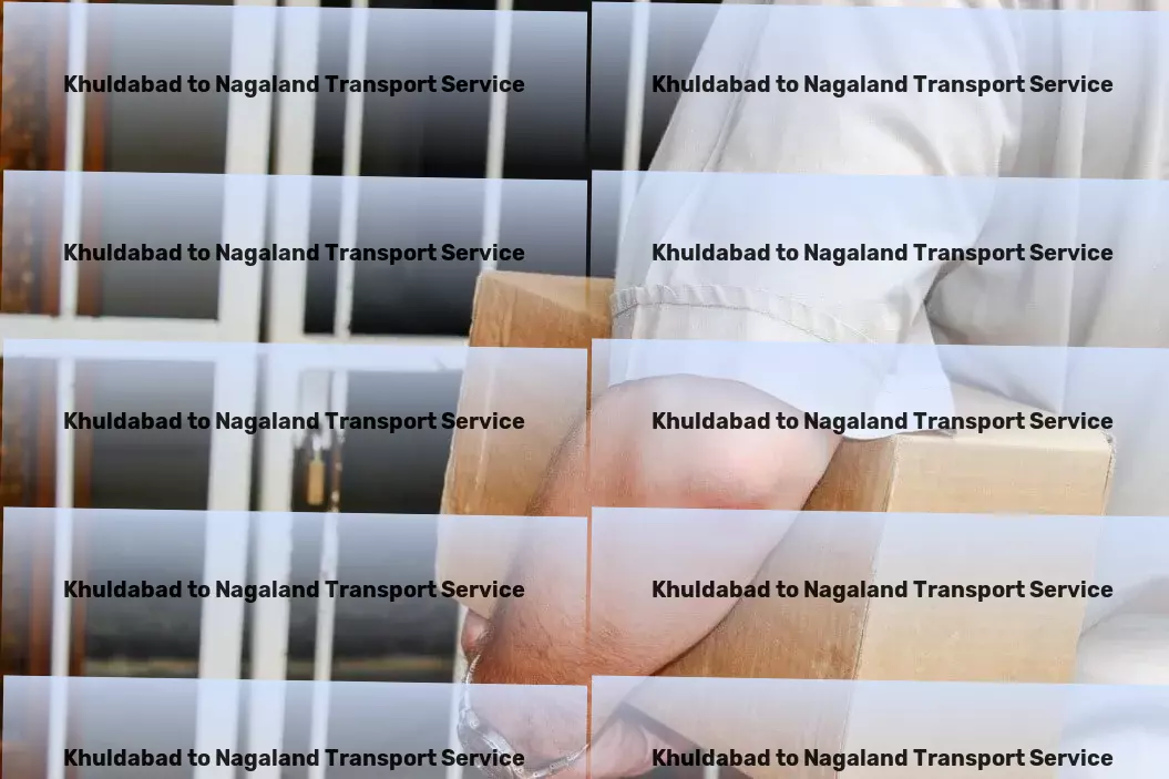 Khuldabad to Nagaland Transport India's path to sophisticated and streamlined transportation. - Freight transportation services