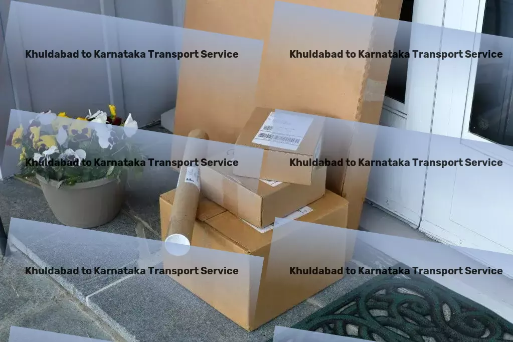 Khuldabad to Karnataka Transport Crafting the roadmap for seamless transportation in India! - Advanced moving services