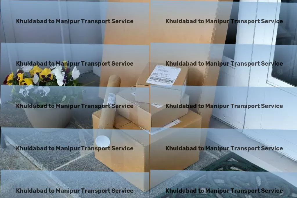 Khuldabad to Manipur Transport Nationwide freight dispatch