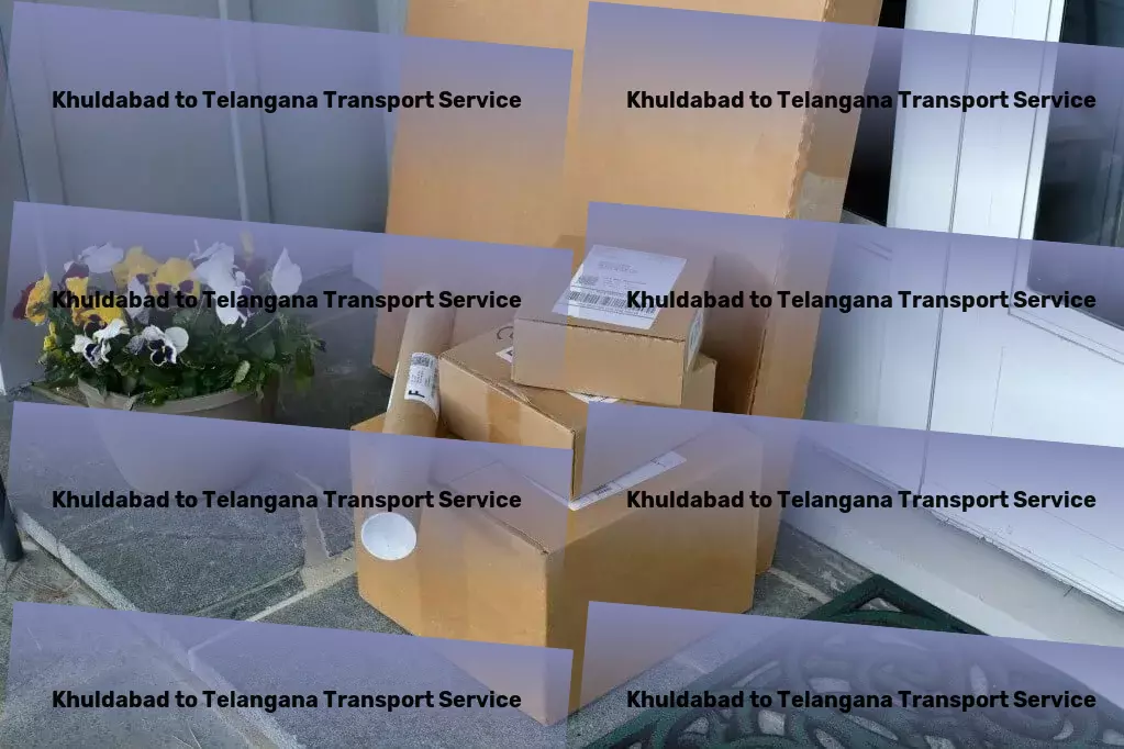 Khuldabad to Telangana Transport Innovative travel solutions for the discerning explorer! - Logistic support services