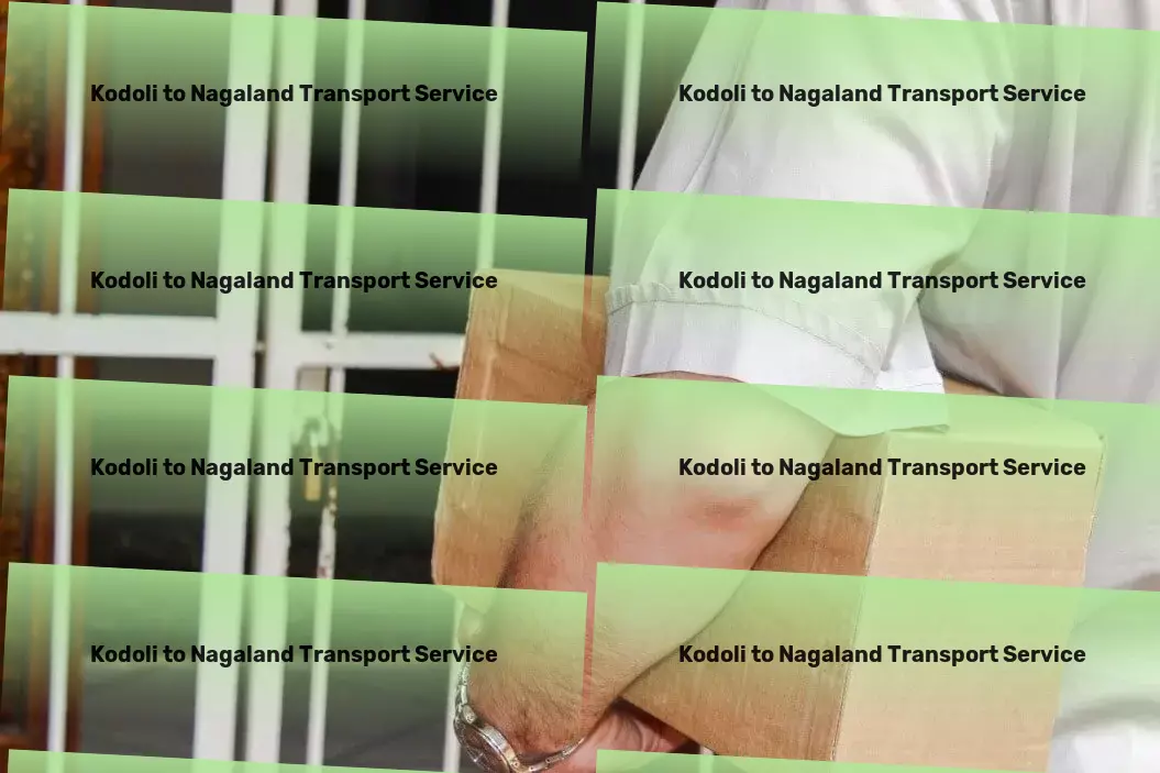 Kodoli to Nagaland Transport High-volume transport solutions