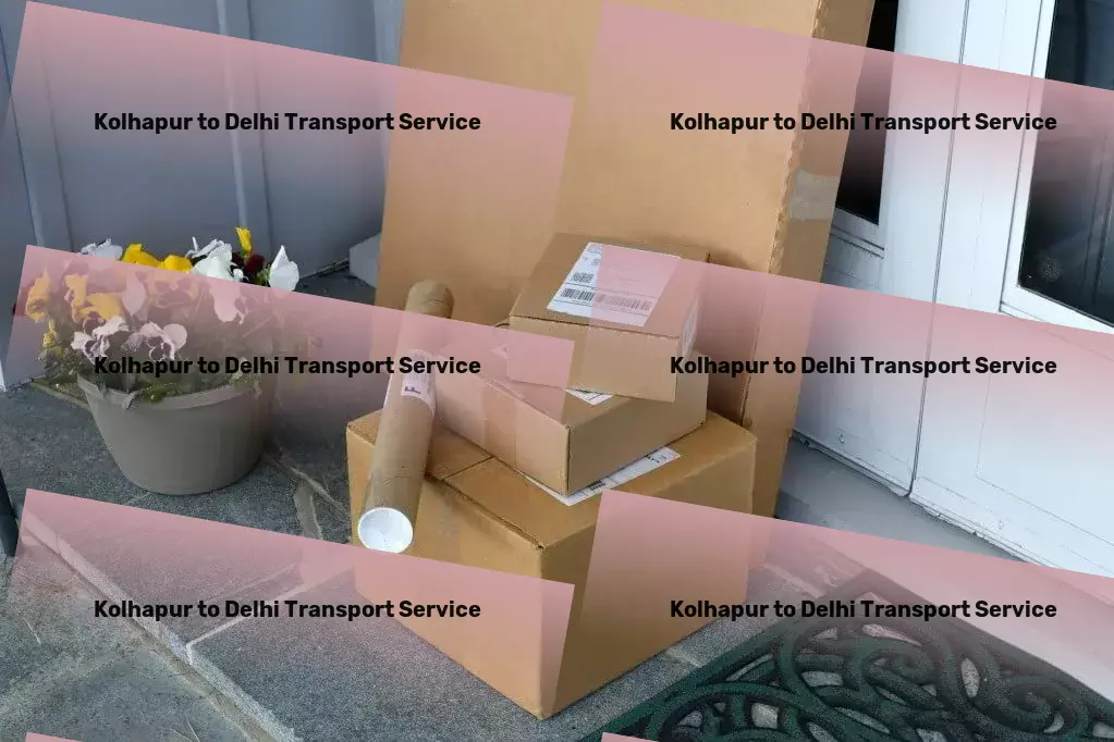 Kolhapur to Delhi Transport Closing the distance across India with premier transport services! - Full-load freight solutions