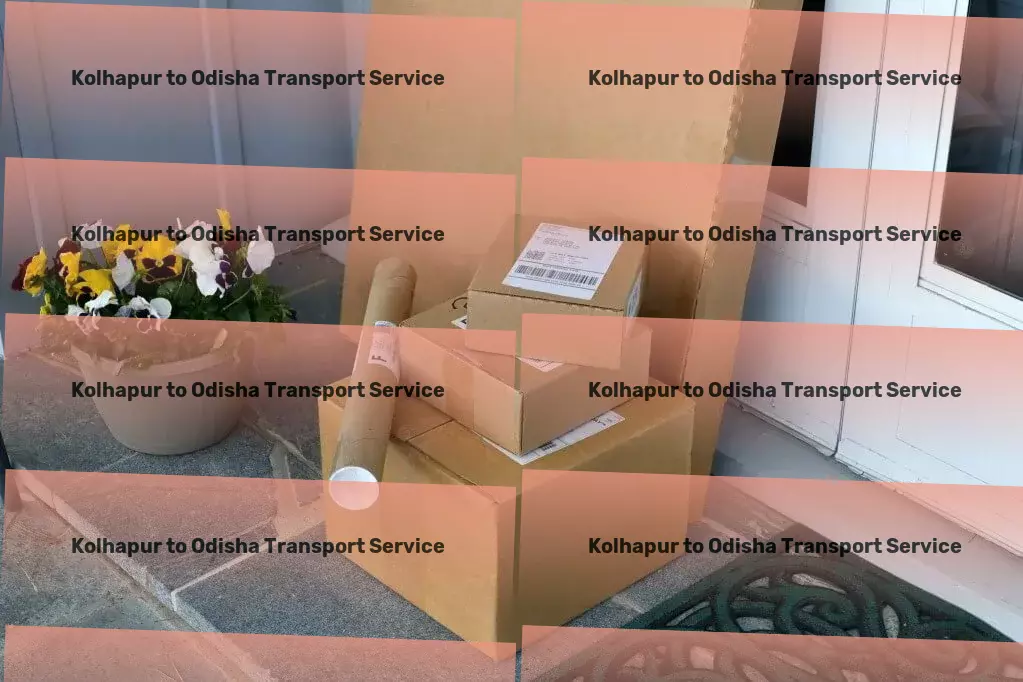 Kolhapur to Odisha Transport Citywide goods shipment solutions