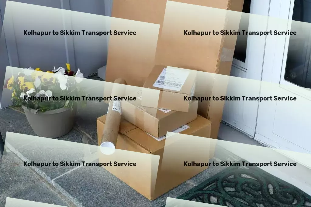 Kolhapur to Sikkim Transport Comprehensive goods services