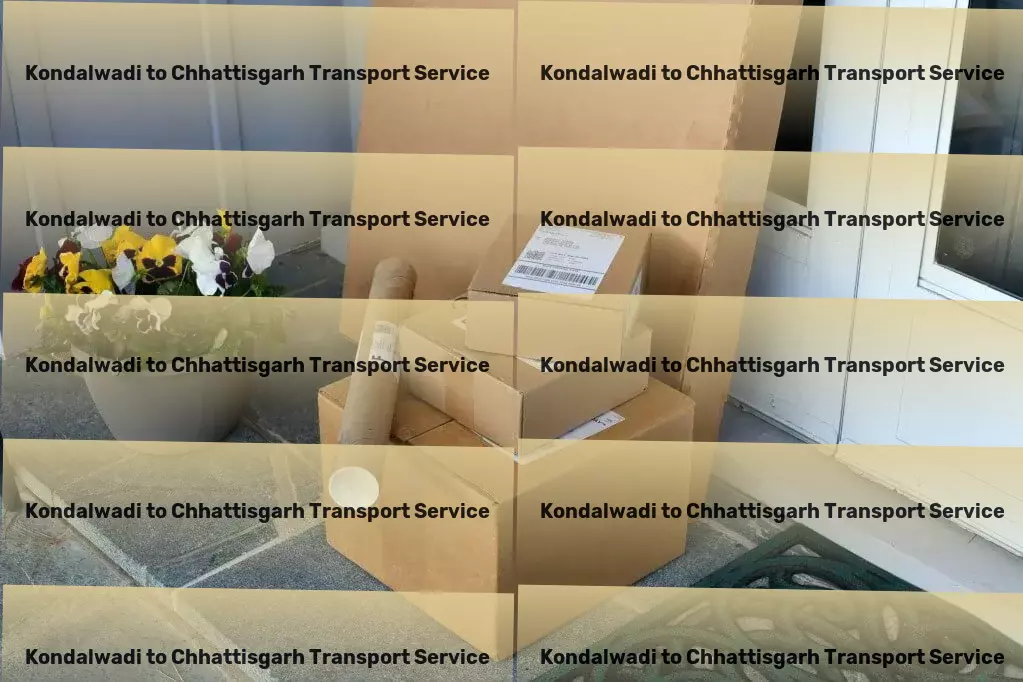 Kondalwadi to Chhattisgarh Transport Advanced transport logistics