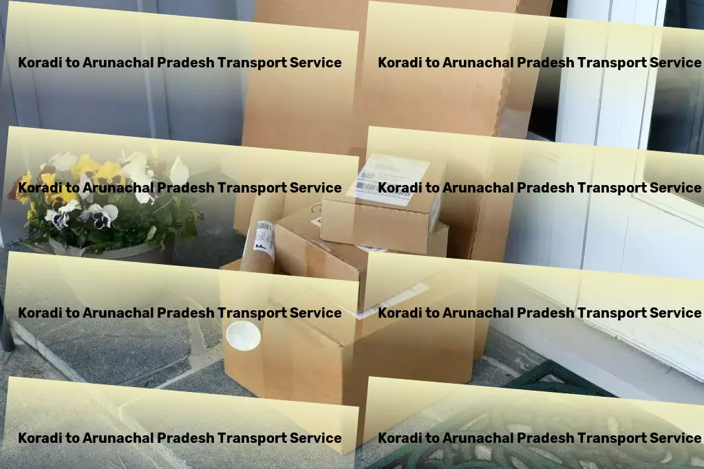 Koradi to Arunachal Pradesh Transport Quick goods logistics