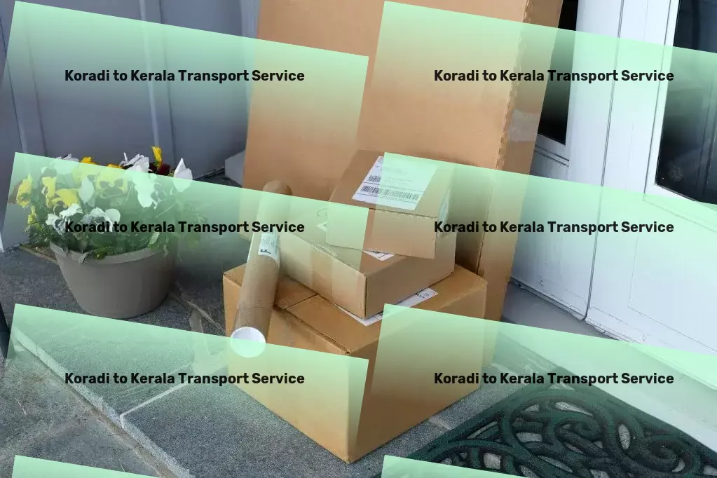 Koradi to Kerala Transport Customized transport solutions that cater to the Indian market needs. - High-volume parcel delivery