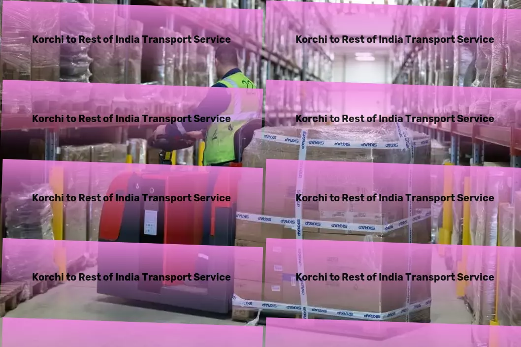 Korchi to Rest Of India Transport From coast to coast: Unmatched logistics services within India. - Quick goods services