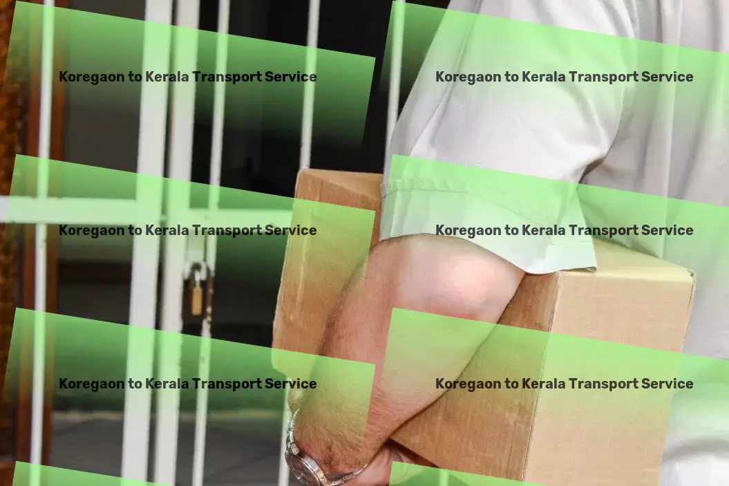 Koregaon to Kerala Transport Navigate the future of shipping with our innovative solutions in India. - Large-scale distribution services