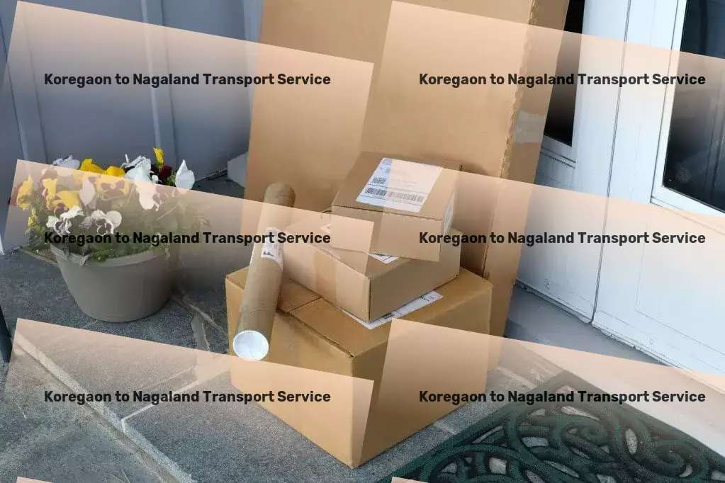 Koregaon to Nagaland Transport Local logistics and shipment