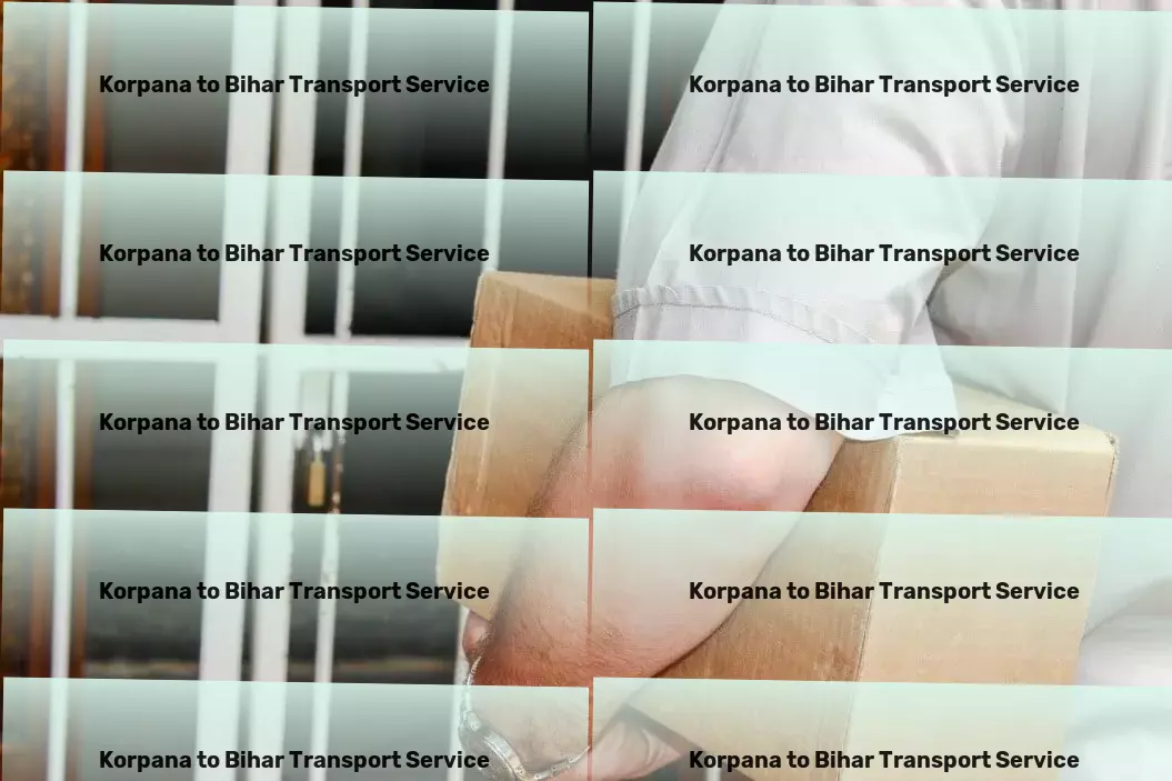 Korpana to Bihar Transport Elevate your transport strategy with our expertise on India's roads! - Custom cargo transport