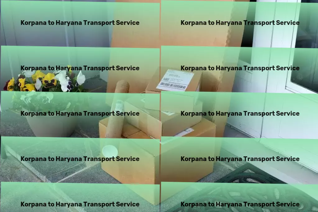 Korpana to Haryana Transport Tailor-made travels for memories that last a lifetime. - Citywide delivery solutions