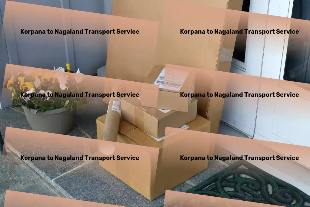 Korpana to Nagaland Transport Explore the world in style with our sophisticated travel solutions! - Quick goods logistics