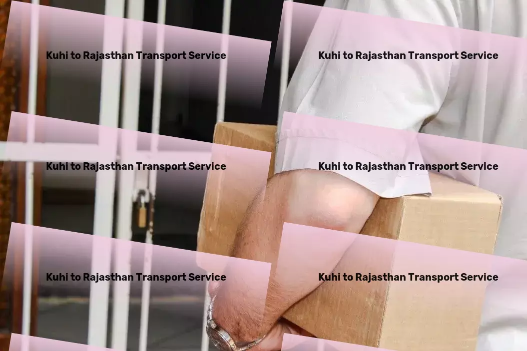 Kuhi to Rajasthan Transport Seamless and stress-free transportation across India starts here! - International freight carriers