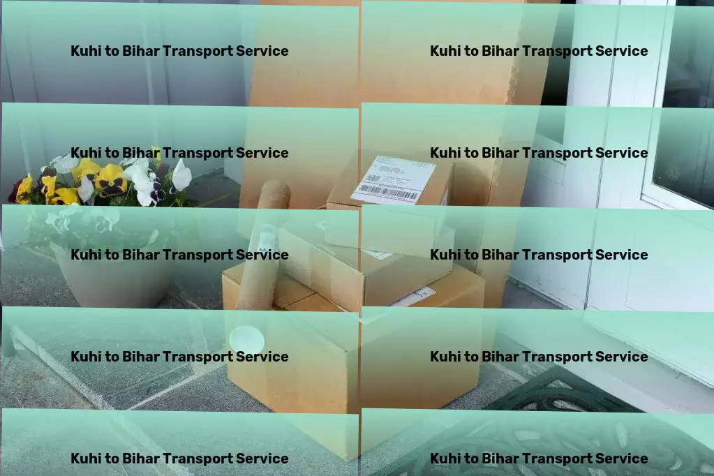 Kuhi to Bihar Transport Secure transport services