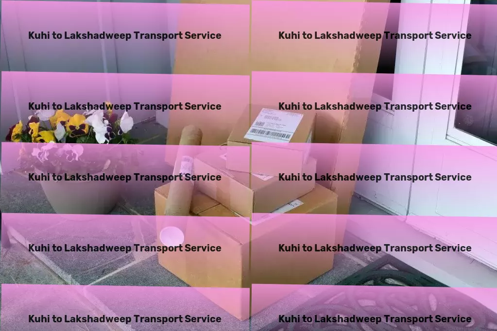 Kuhi to Lakshadweep Transport Next-level transportation solutions awaiting you in India! - Integrated goods shipment services