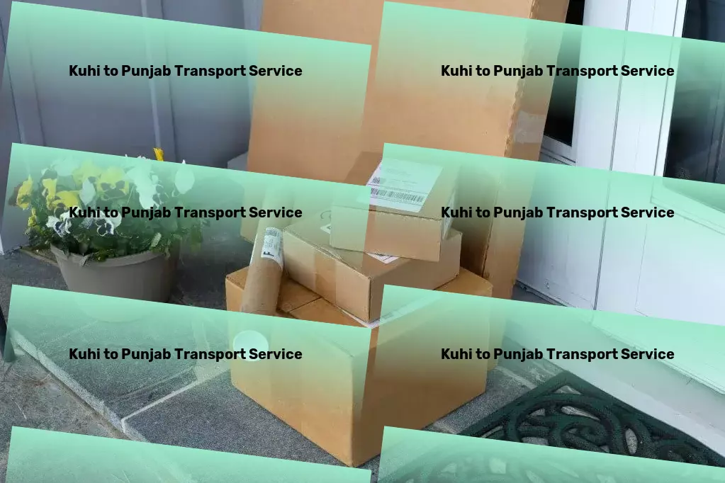 Kuhi to Punjab Transport Get ahead in your career with our professional development tools. - Specialized freight delivery