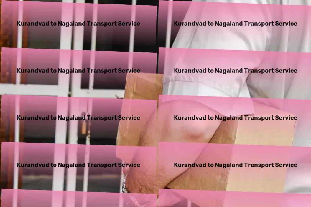 Kurandvad to Nagaland Transport Specialized logistics services