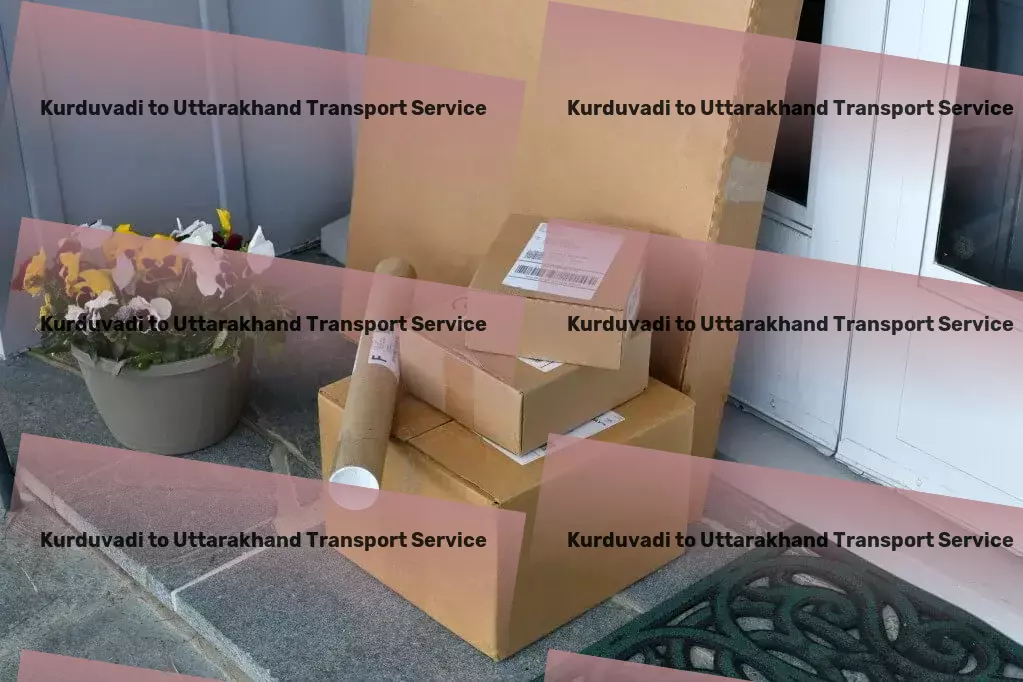 Kurduvadi to Uttarakhand Transport Empower your shipments with cutting-edge Indian transport solutions! - Long-distance freight carriage